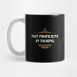 Fighter Not Proficient in Talking Tabletop RPG Funny Meme Mug